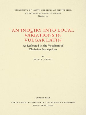 cover image of An Inquiry into Local Variations in Vulgar Latin